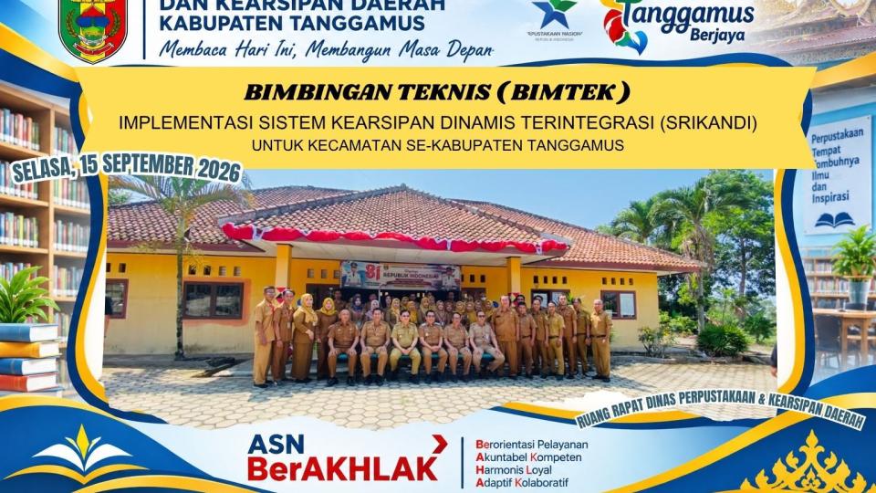 Dinas Perpustakaan dan Kearsipan Daerah Kabupaten Tanggamus Gelar Bimtek Implementasi SRIKANDI bagi Kecamatan se-Kabupaten Tanggamus